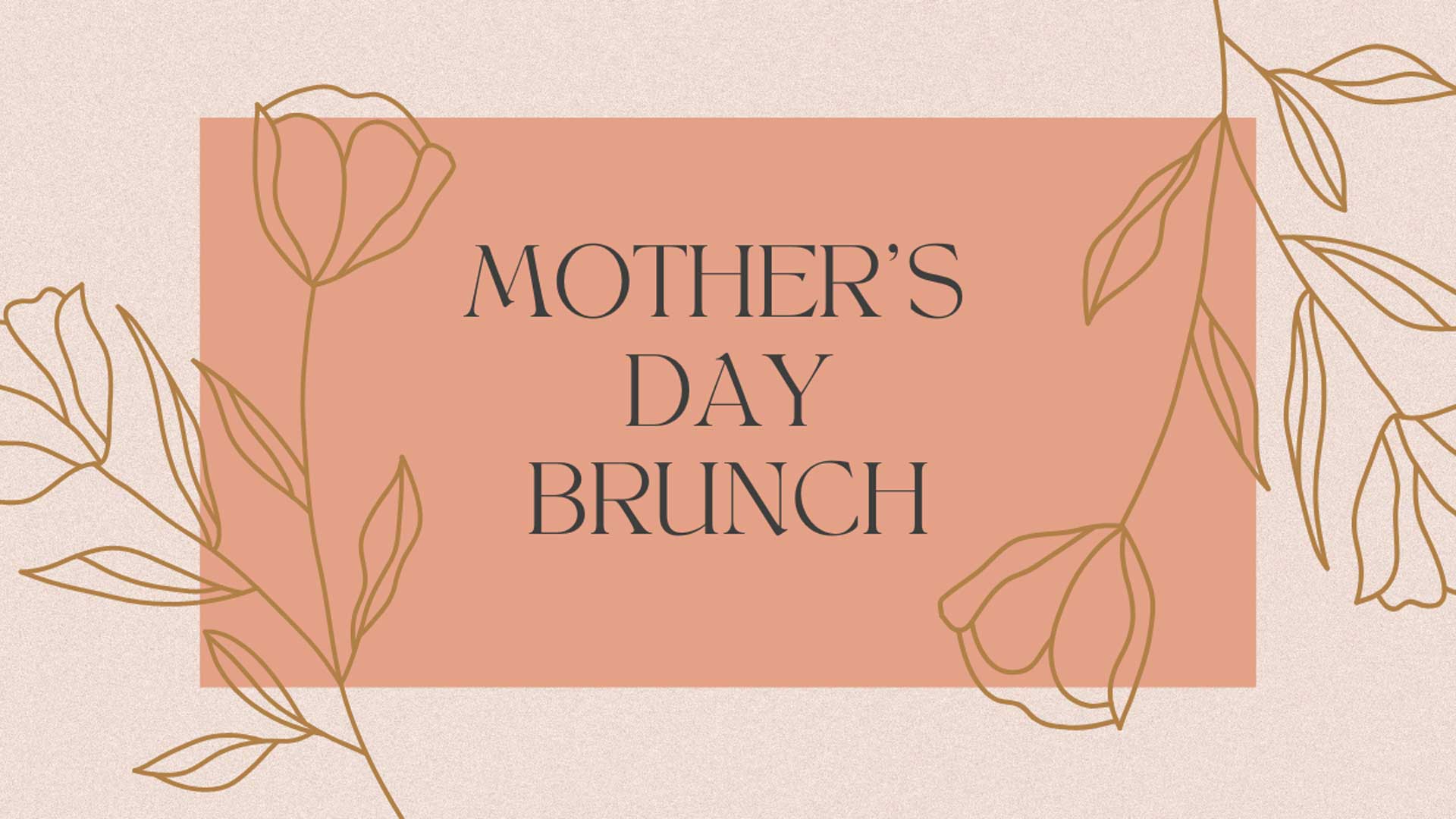 Featured image for Mother’s Day Brunch