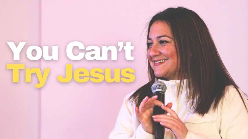 You Can't Try Jesus Image